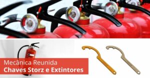 Leia mais sobre o artigo Mecânica Reunida: Chaves Storz e Extintores