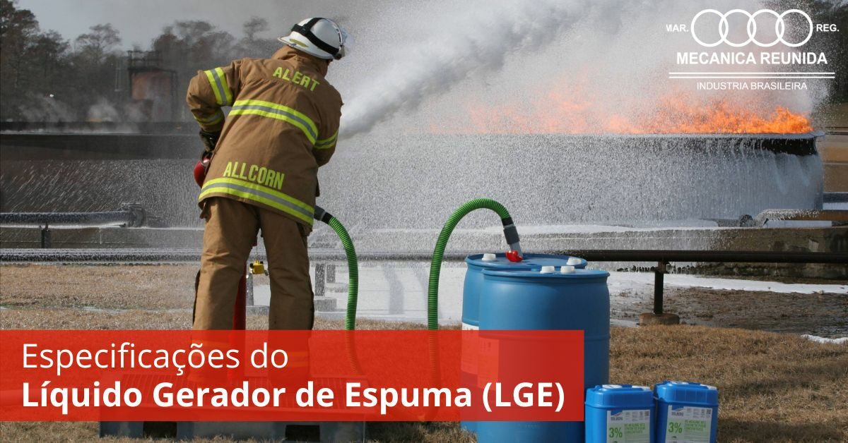 Especificações de Líquido Gerador de Espuma (LGE)