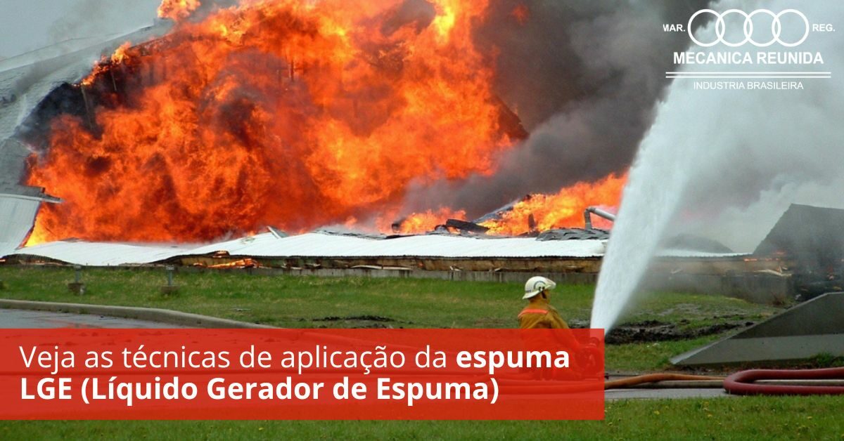 Veja as técnicas de aplicação da espuma LGE (Líquido Gerador de Espuma)