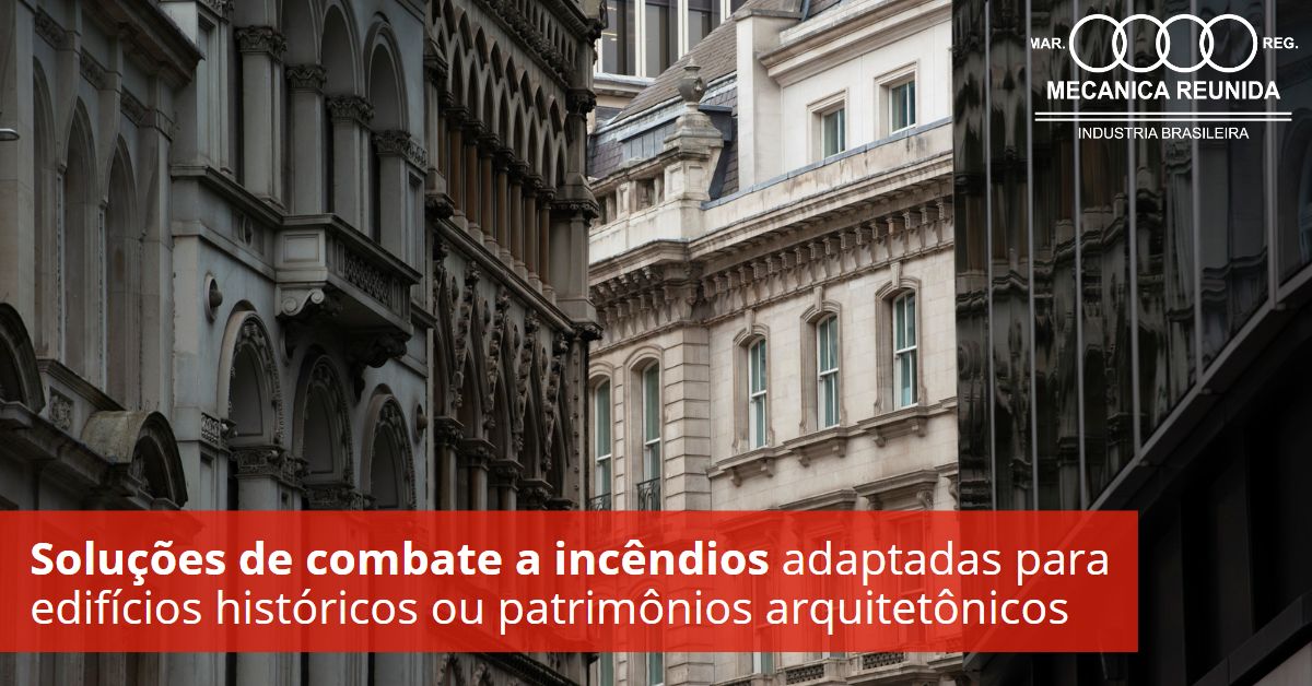 Como as soluções de combate a incêndios podem ser adaptadas para edifícios históricos ou patrimônios arquitetônicos