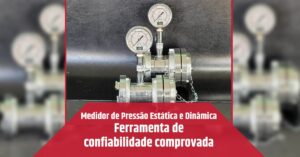 Leia mais sobre o artigo Medidor de Pressão Estática e Dinâmica: Ferramenta de confiabilidade comprovada