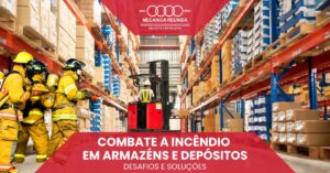 Leia mais sobre o artigo Combate a Incêndio em Armazéns e Depósitos: Desafios e Soluções