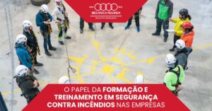 Leia mais sobre o artigo O Papel da Formação e Treinamento em Segurança Contra Incêndios nas Empresas