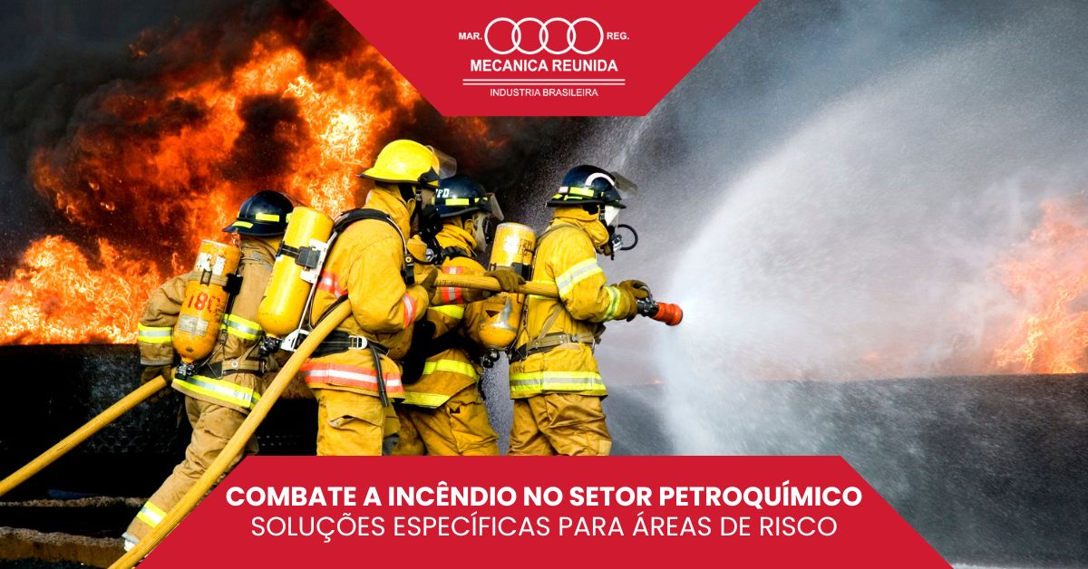 Leia mais sobre o artigo Combate a Incêndio no Setor Petroquímico: Soluções Específicas para Áreas de Risco