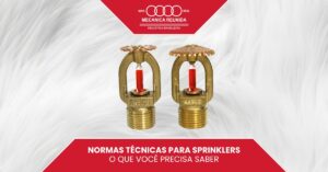 Leia mais sobre o artigo Normas técnicas para Sprinklers: O que você precisa saber