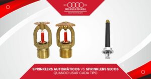 Leia mais sobre o artigo Sprinklers automáticos vs sprinklers secos: quando usar cada tipo
