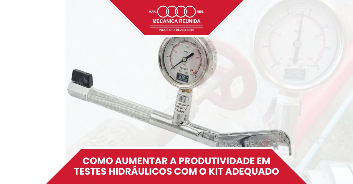 No momento, você está visualizando Como Aumentar a Produtividade em Testes Hidráulicos com o Kit Adequado
