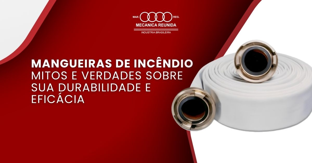 No momento, você está visualizando Mangueiras de incêndio: Mitos e verdades sobre sua durabilidade e eficácia